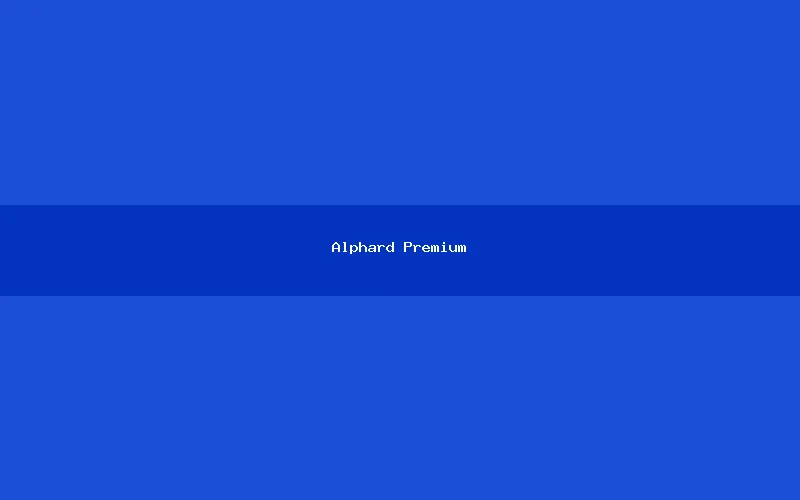 Alphard Premium
